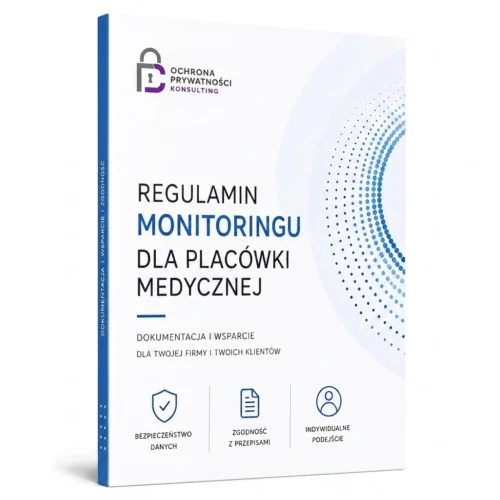 Regulamin_monitoringu_placówka medyczna_v1 Regulamin Monitoringu dla placówki medycznej